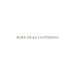 Born Dead Clothing coupons and promo codes