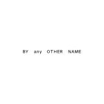 By Any Other Name coupons and promo codes
