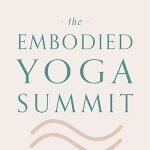 THE EMBODIED YOGA SUMMIT coupons and promo codes