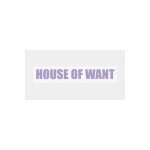 House of Want coupons and promo codes