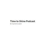 Time to Shine Podcast coupons and promo codes
